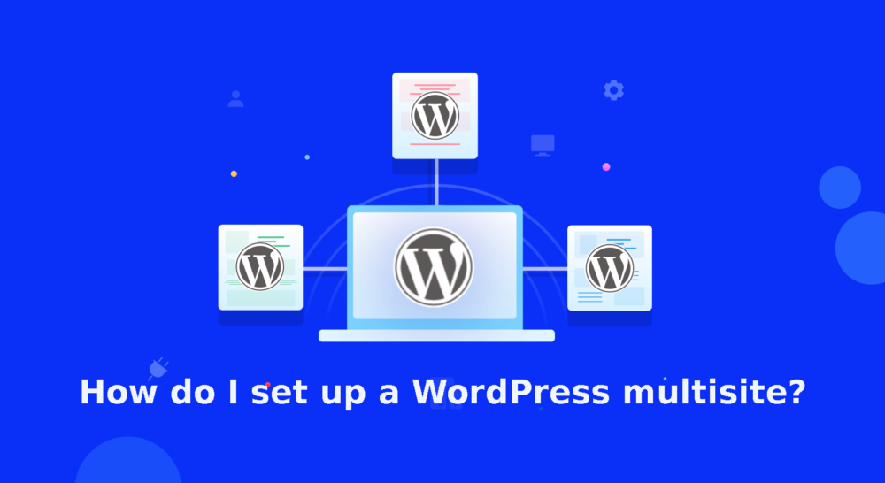 set up a WordPress multisite